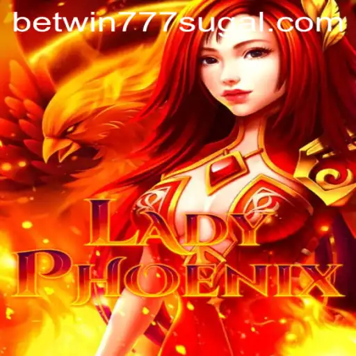 Discover the Thrilling World of LadyPhoenix at BETWIN777 Casino